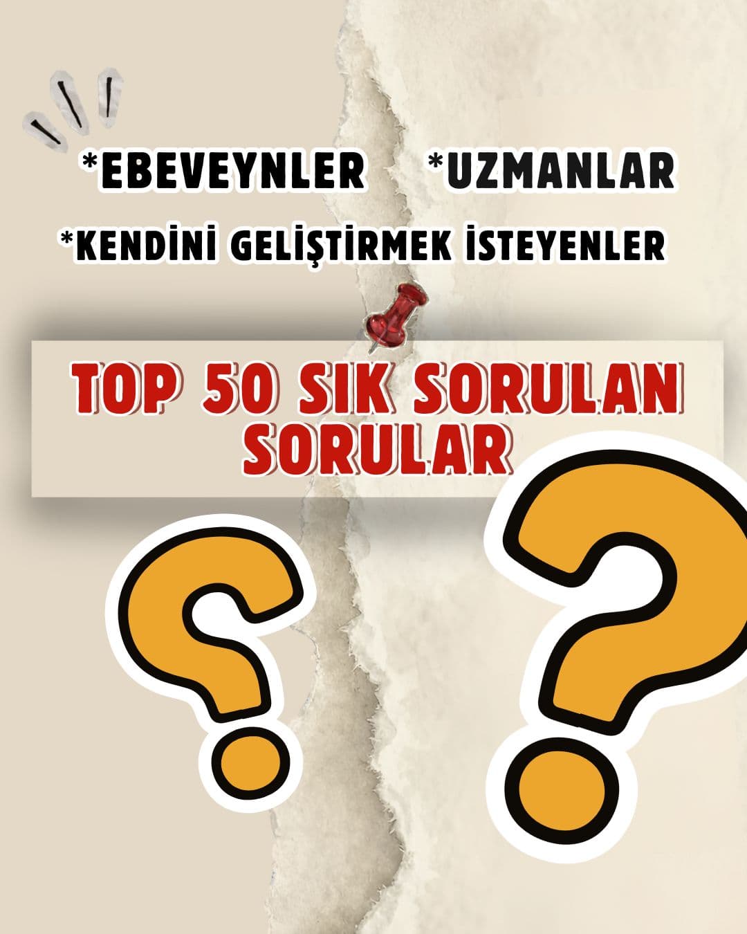 Eğitim ve ebeveynlik üzerine sık sorulan sorular